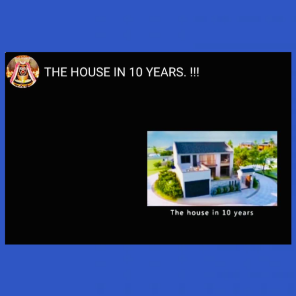 บ้านในอีก 10 ปีข้างหน้า (THE HOUSE IN 10 YEARS. !!! )